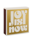 Archivist Gallery, Luxury Square Matchbox-Joy Is Now